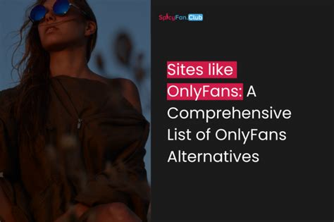 seiten wie onlyfans|Sites Like OnlyFans: Exploring the Ultimate Alternatives